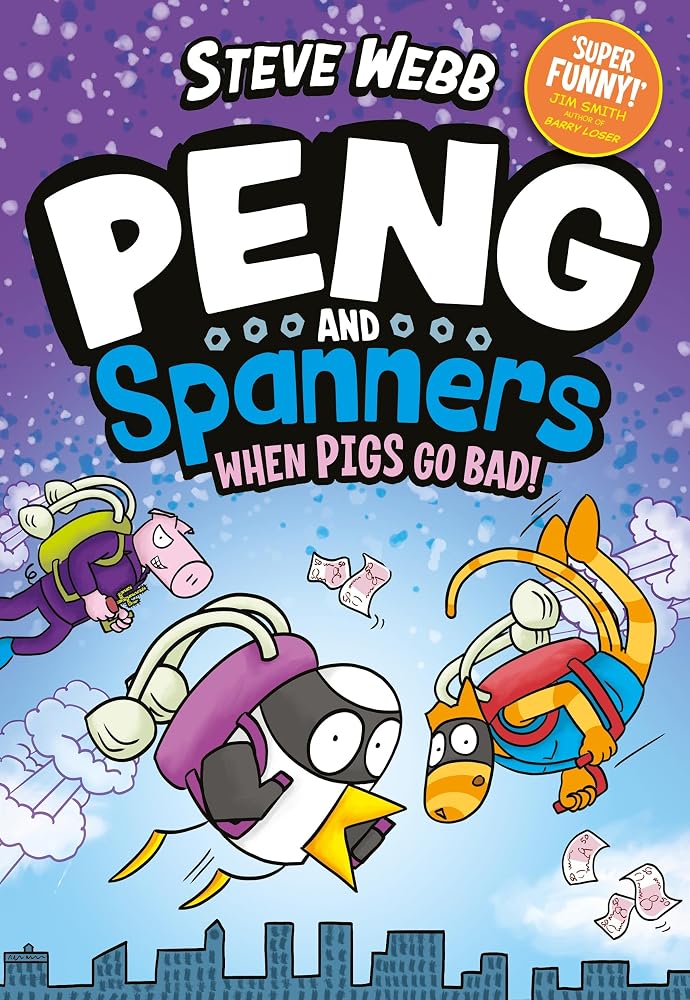 Faber Faber Peng and Spanners When Pigs Go Bad! For fans of Bunny vs Monkey and Dogman. cover image
