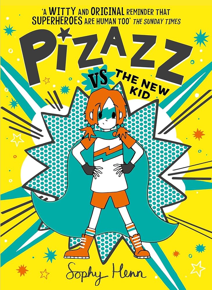 Pizazz vs the New Kid: The super awesome new superhero series! (Volume 2) cover image