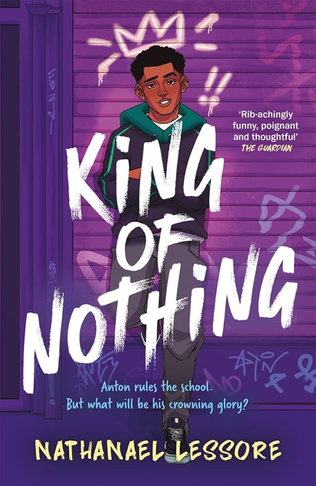 King of Nothing: A hilarious and heartwarming teen comedy! cover image