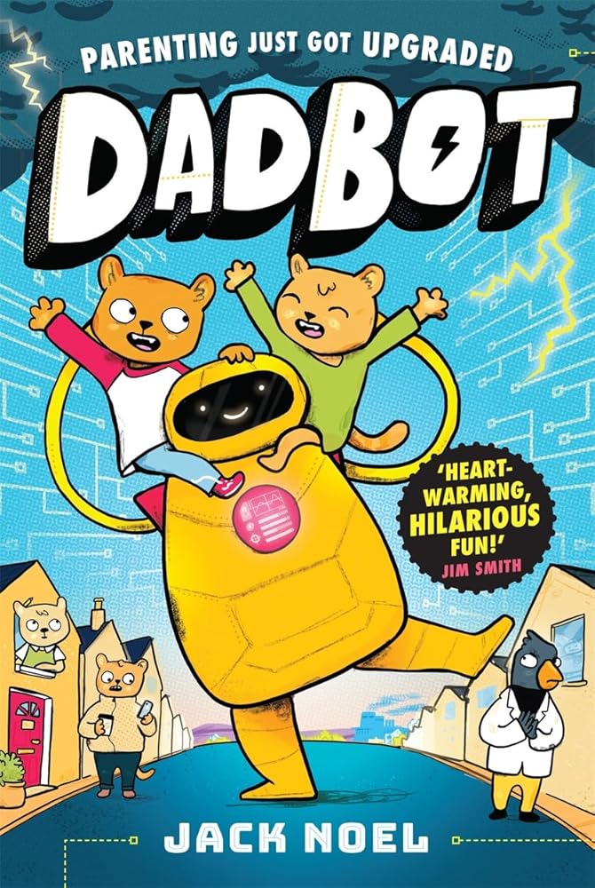Dadbot: a side-splittingly funny graphic novel to get your kids reading! cover image