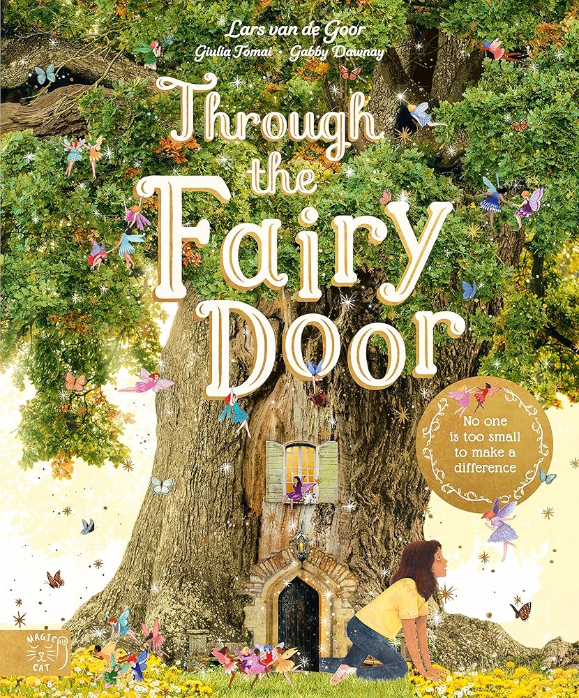 Through the Fairy Door: No One Is Too Small to Make a Difference cover image