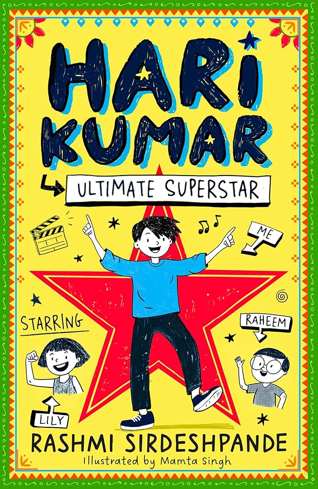Hari Kumar, Ultimate Superstar: New for 2026, a hilarious, highly illustrated diary-format fiction series perfect for fans of TOM GATES and LOKI!: Book 1 cover image