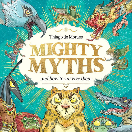 Mighty Myths and How to Survive Them cover image