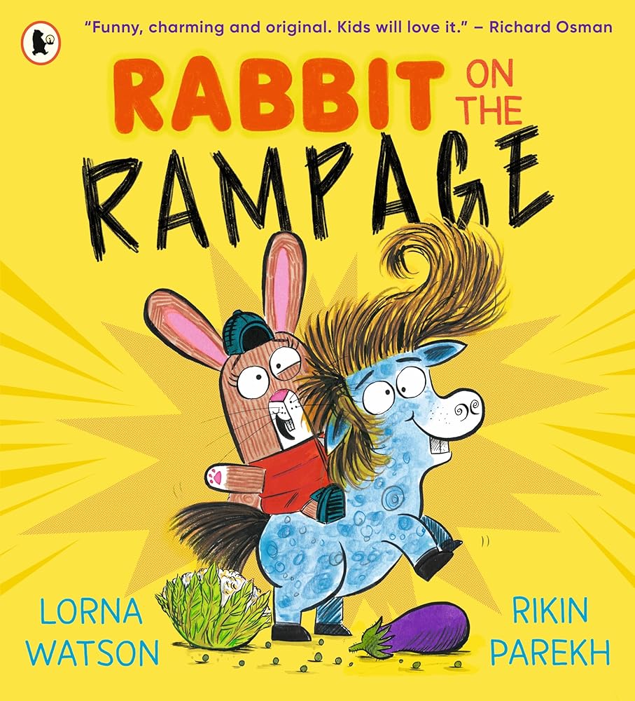 WALKER BOOKS Rabbit on the Rampage Funny, charming and original. Kids will love it. Richard Osman. cover image