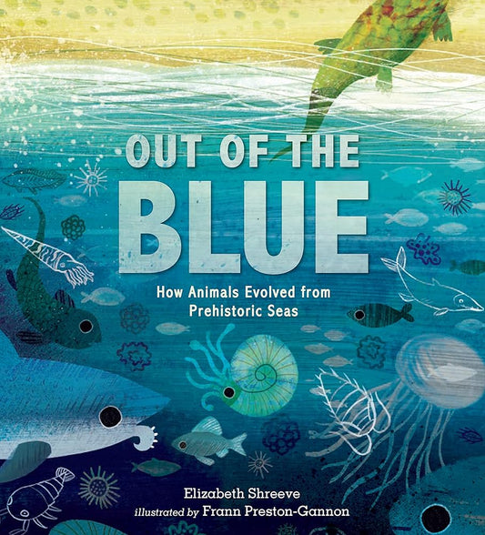 Out of the Blue: How Animals Evolved from Prehistoric Seas cover image