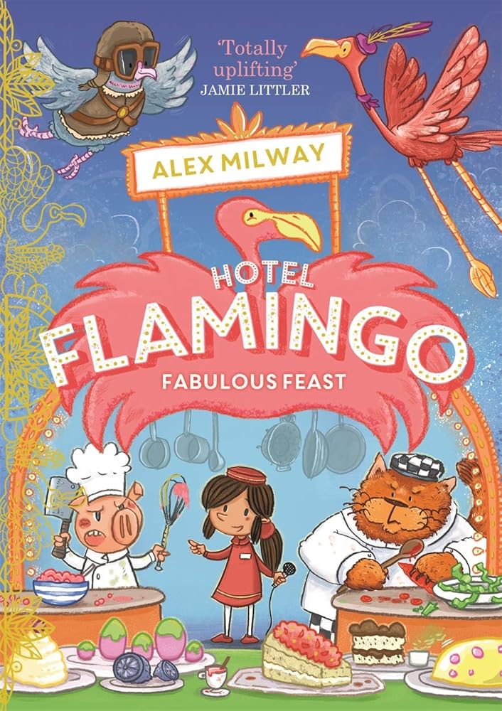 Hotel Flamingo: Fabulous Feast cover image