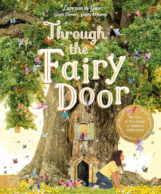 Through the Fairy Door: No One Is Too Small to Make a Difference cover image